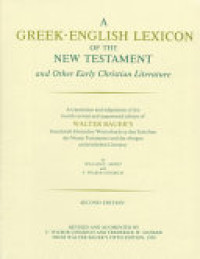 Image of A Greek - English Lexicon of the New Testament and Other Early Christian Literature - Second Edition