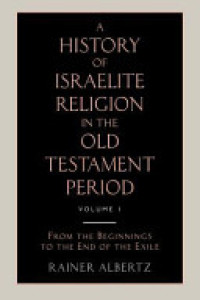 Image of A History of Israelite Religion in the Old Testament Period. Vol. 1