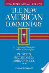 Image of The New American Commentary (NAC) Vol.14 - Proverbs, Ecclesiastes & Song of Songs