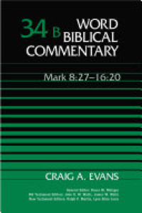 Image of Word Biblical Commentary Vol. 34B Mark 8:27-16:20