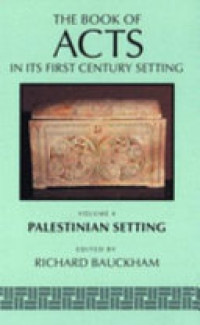 Image of The Book of Acts . Volume 4 Palestinian Setting