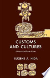 Image of Customs and Cultures: Anthropology for Christian Missions