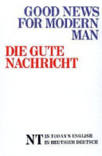 Image of Good News For Modern Man - Die Gute Nachricht