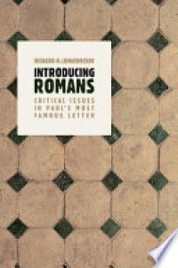 Image of Introducing Romans critical issues in Paul's most famous letter