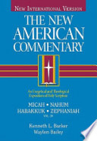 Image of The New American Commentary (NAC) Vol. 20 - Micah, Nahum, Habakuk, Zephaniah