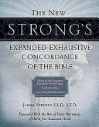 Image of The New Strong's Expanded Exhaustive Concordance of the Bible