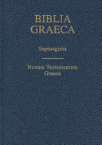Image of Biblia Graeca: Septuaginta & Novum Testamentum Graece