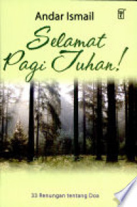 Image of Selamat Pagi Tuhan! (33 Renungan tentang Doa)