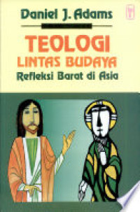 Image of Teologi Lintas Budaya Refleksi Barat di Asia