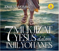 Image of 7 MUKJIZAT YESUS dalam INJIL YOHANES