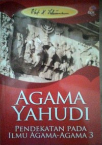 Image of Agama Yahudi Pendekatan Pada Ilmu Agama-Agama 3