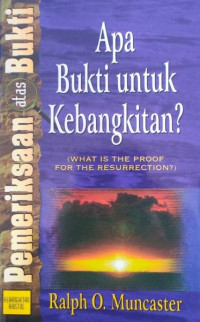 Image of Apa Bukti Untuk Kebangkitan?