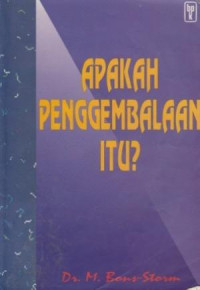 Image of Apakah Penggembala itu?: Petunjuk Praktis Pelayanan Pastoral