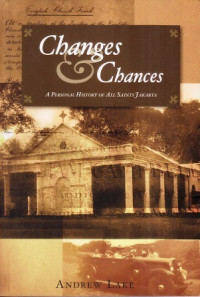 Image of Changes and Changes: A Personal History of All Saints Jakarta