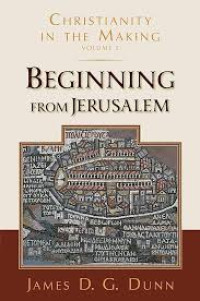 Image of Christianity in the Making Volume 2: Beginning From Jerusalem
