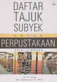 Image of Daftar Tajuk Subyek untuk Perpustakaan Edisi Ringkas