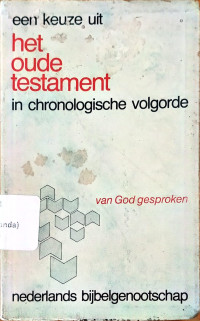 Image of Een Keuze Uit Het Oude Testament In chronologische Volgorde