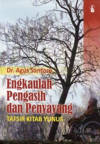 Image of Engkaulah Pengasih dan Penyayang - Tafsir Kitab Yunus