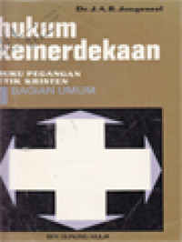 Image of Hukum Kemerdekaan Buku Pegangan Etik Kristen Bagian Umum 1