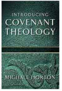 Image of Indroducting Covenant Theology
