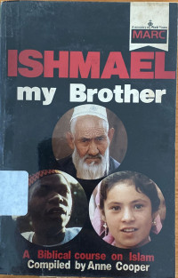 Image of Ishmael My Brother: A Biblical Course on Islam