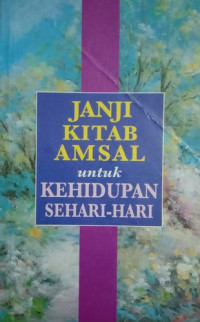 Image of Janji Kitab Amsal Untuk Kehidupan Sehari-hari