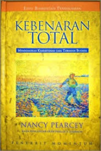 Image of Kebenaran Total: Membebaskan Kekristenan dari Tawanan Budaya