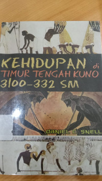 Image of Kehidupan di Timur Tengah Kuno 3100-332 SM