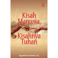 Image of Kisah Manusia, Kisahnya Tuhan