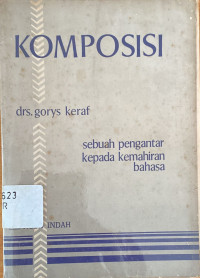 Image of Komposisi: Sebuah Pengantar Kepada Kemahiran Bahasa