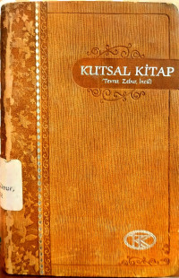 Image of Kuitsal Kitap Eski Ve Yeni Antlasma Tevrat, Zebur, Incil