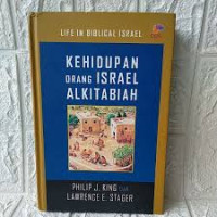 Image of Life In Biblical Israel: Kehidupan Orang Israel Alkitabiah