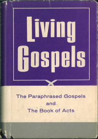 Image of Living Gospels: The Paraghrased Gospels and The Book of Acts