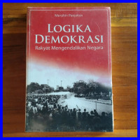 Image of Logika Demokrasi: Menyongsong Pemilihan Umum 2014 (Edisi Kedua)