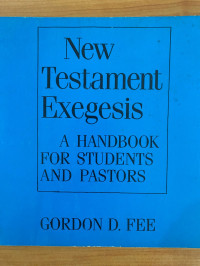Image of New Testament Exegesis: A Handbook For Students and Pastors