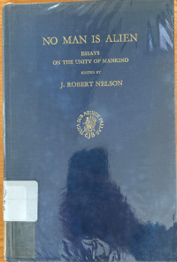 Image of No Man is Alien : Essays on the Unity of Mankind