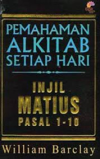 Image of Pemahaman Alkitab Setiap Hari Injil Matius Pasal 1-10