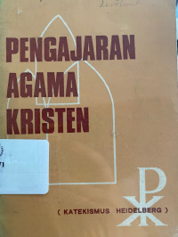 Image of Pengajaran Agama Kristen (Katekismus Heidelberg): Cetakan ke 10
