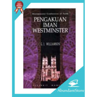 Image of Pengakuan Iman Westminster: Untuk Kelas Penelaahan