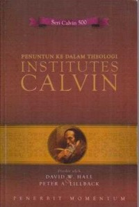 Image of Penuntut ke dalam theologi Institutes Calvin