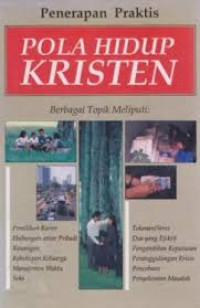 Image of Pola Hidup Kristen: Penerapan Praktis