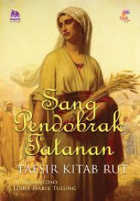 Image of Sang Pendobrak Tatanan: Tafsir Kitab Rut