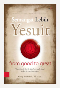 Image of Semangat Lebih Yesuit: from good to great