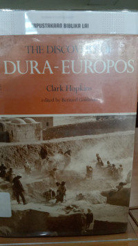 Image of THe Discovery of DURA - EUROPOS Clark Hopkins