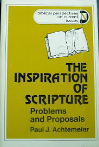 Image of The Inspiration of Scripture: Problems and Proposals