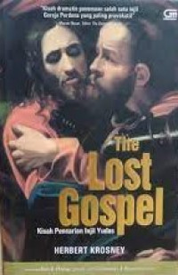 Image of The Lost Gospel: Kisah Pencarian Injil Yudas