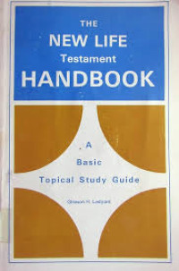 Image of The New Life Testament Handbook: A Basic Topical Study Guide
