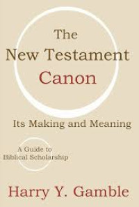 Image of The New Testament Canon: Its Making and Meaning