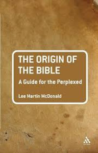 Image of The Origin of the Bible: A Guide for the Perplexed
