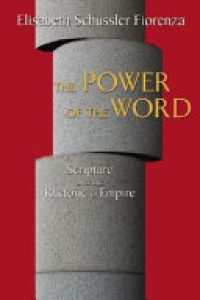 Image of The Power of The Word : Scripture and the Rhetoric of Empire